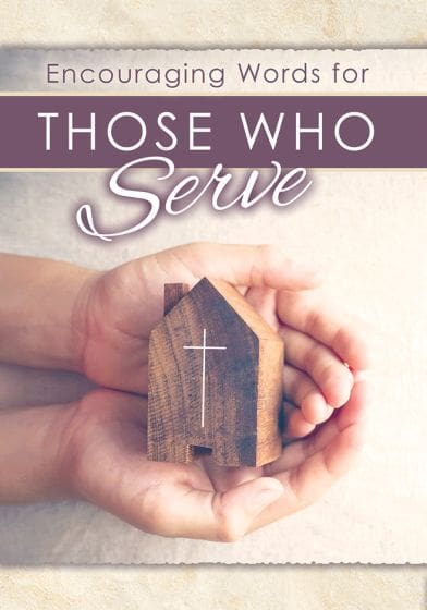 Inspirational words for those who serve