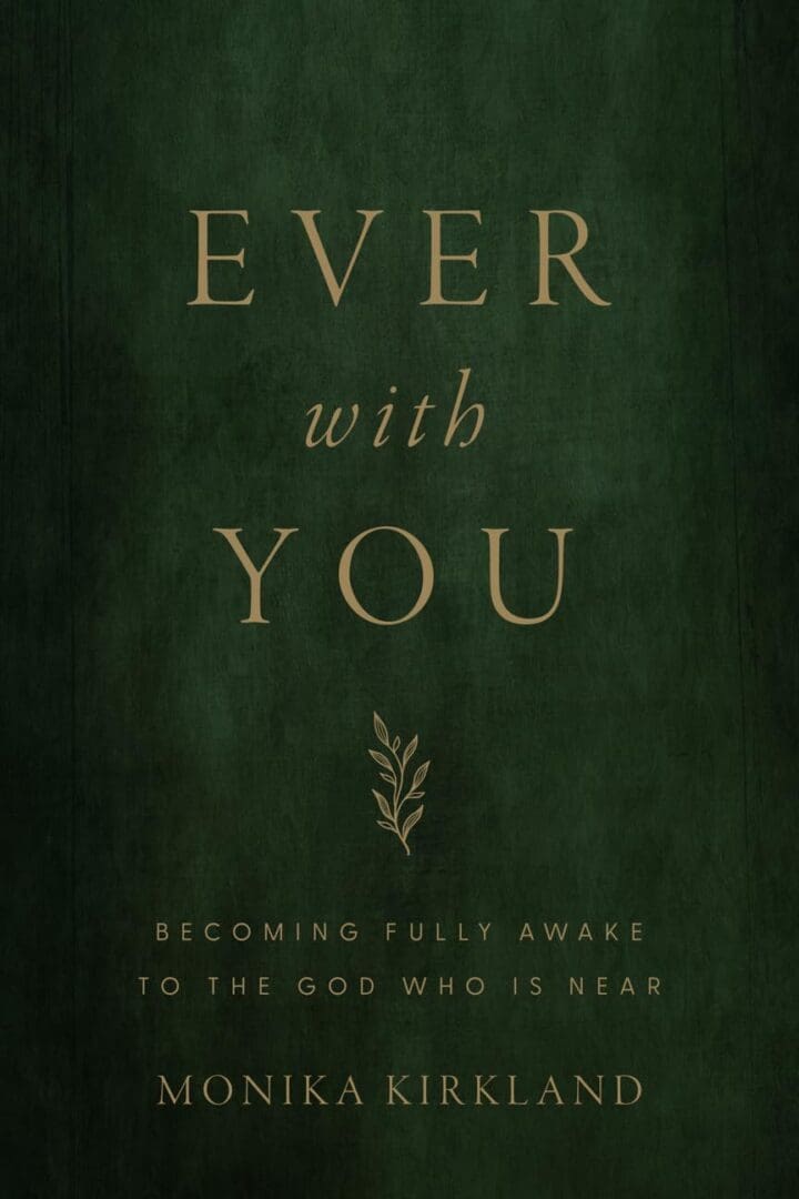 Dark green book cover titled Ever With You